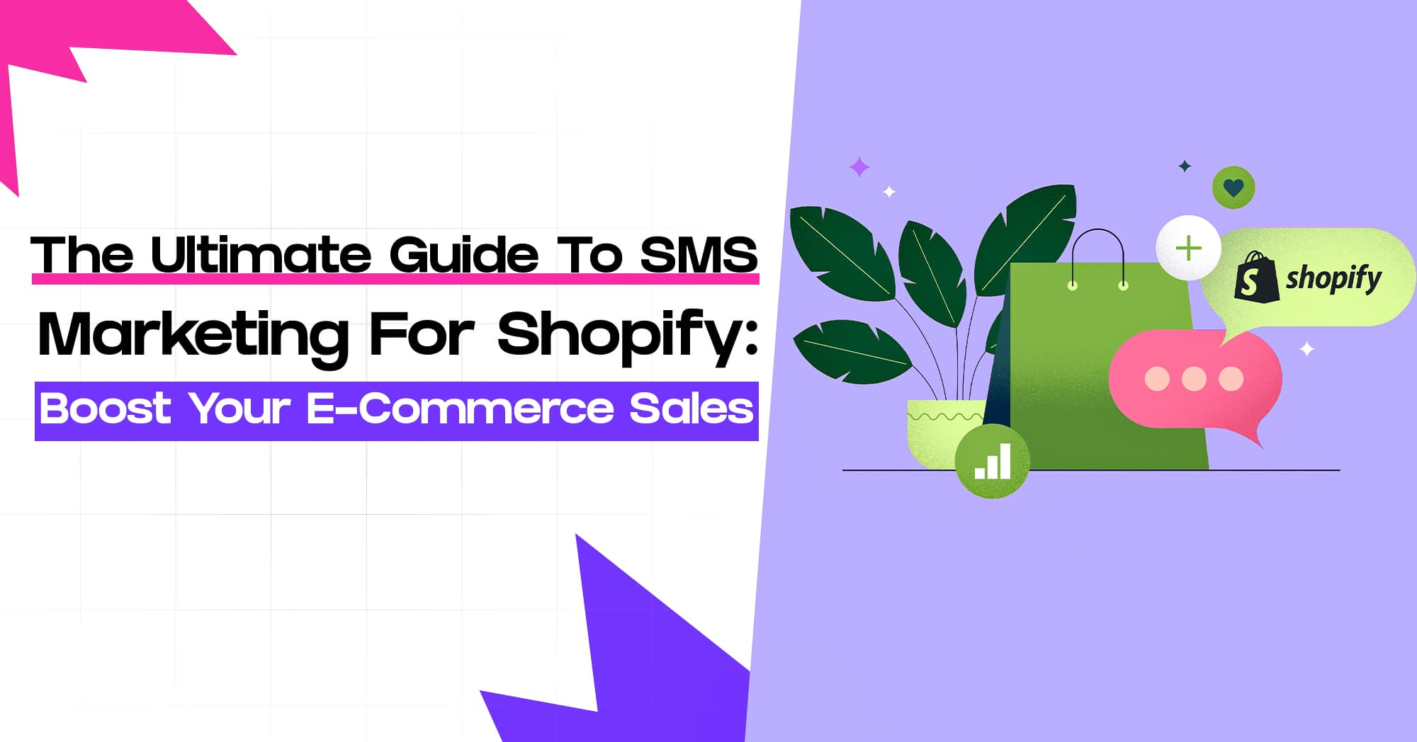 The Ultimate Guide to SMS Marketing for Shopify: Boost Your E-commerce Sales
